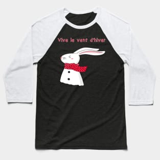Vive le vent d'hiver (Lapin de Noël) - Christmas winter rabbit Baseball T-Shirt